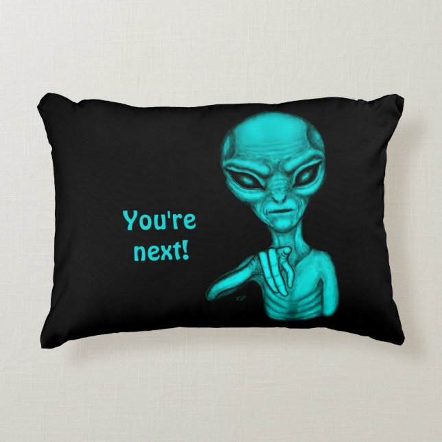 Almofada Decorativa Alienígena ruim, você é a próxima! (Frente)