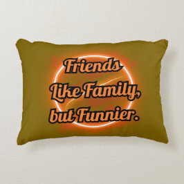 ALMOFADA DECORATIVA AMIGOS COMO FAMÍLIA, AMIZADE, AMIGOS ÍNTIMOS