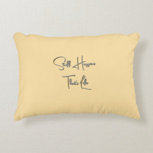 Almofada Decorativa Coisas Acontecem, Essa é a Vida Amarelo Pastel