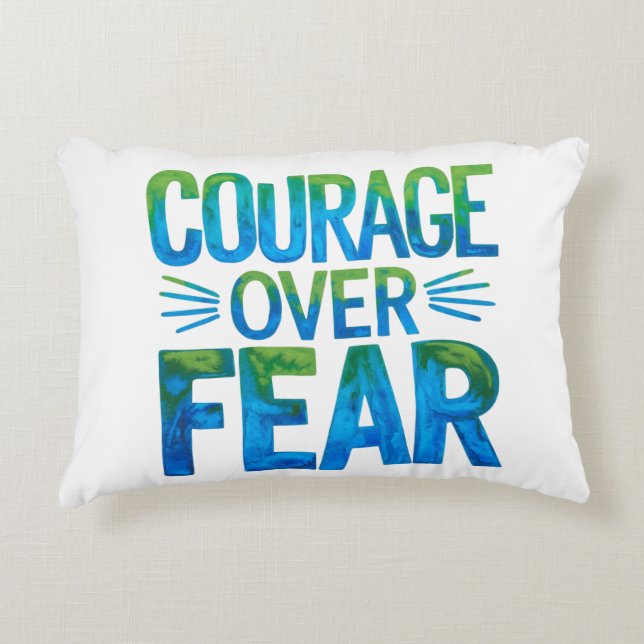 Almofada Decorativa Courage over fear (Frente)