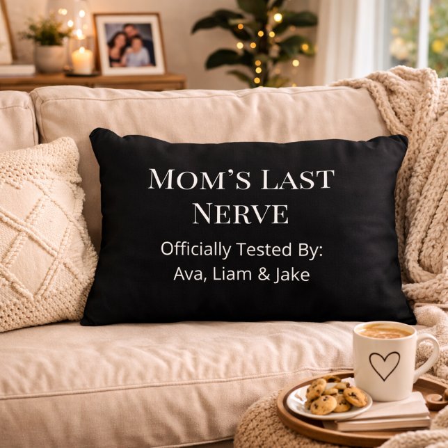 Almofada Decorativa Custom Mom Last Nerve Black & White Throw Pillow (Criador carregado)