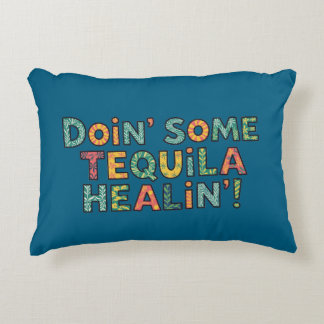 Almofada Decorativa Doin' Some Tequila Healin'