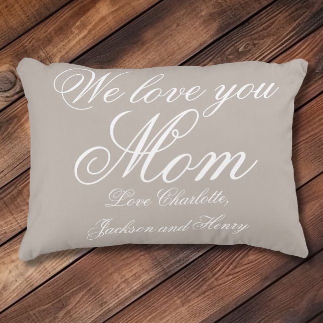 Almofada Decorativa "Nós te amamos mãe" Cinzas personalizadas e branca (We love you Mom' Personalized Gray and White Accent Pillow.)