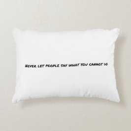 Almofada Decorativa Nunca Permitir que as Pessoas digam Travesseiro de