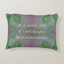 "Seja uma melancia" Acrílica Inscrita