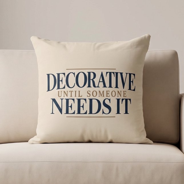 Almofada Decorativo até que alguém precise dele (Criador carregado)