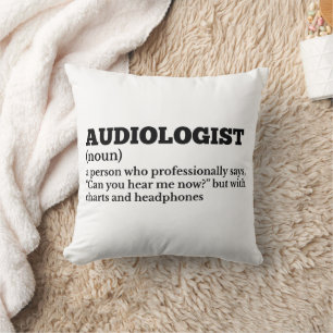 Almofada Definição de Trabalho Funny do Audiologista