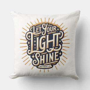 Almofada Deixe sua luz brilhar Matthew 5:16