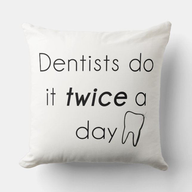 Almofada Dentista Faça isso! (Frente)