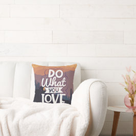 Almofada Design de Cotação Motivativa Faça o que você ama