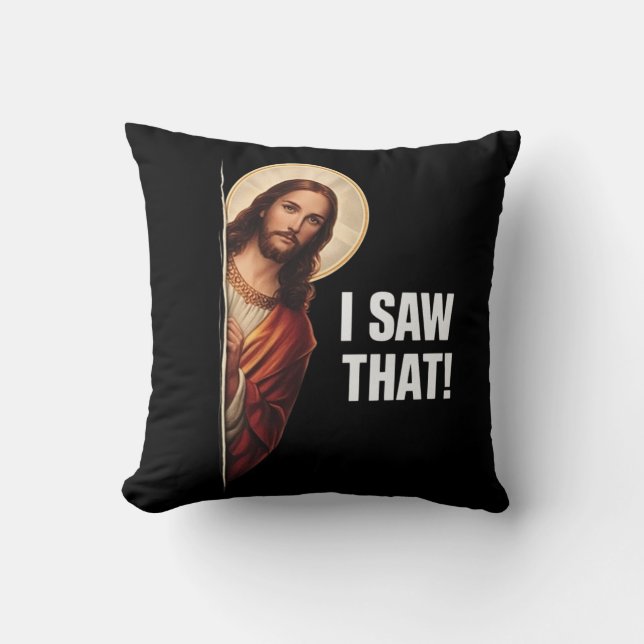 Almofada Design de meme cristão engraçado de Jesus "Eu Vi I (Frente)