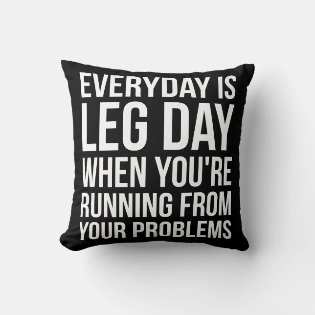 Almofada Dia A Dia É Dia Da Perna - Engraçado Workout De Es (Frente)