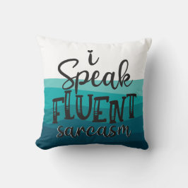Almofada Diversão eu falo ondas azuis de sarcasmo fluente