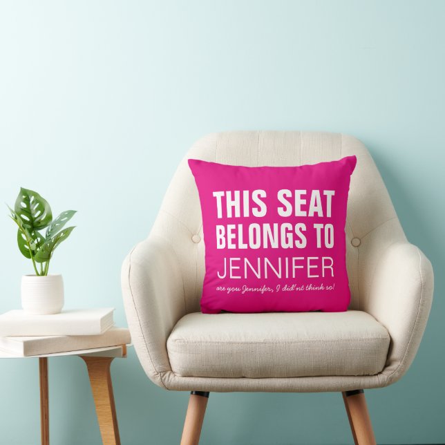 Almofada Divertido Personalizado Rosa Este Assento Pertence (Cadeira)