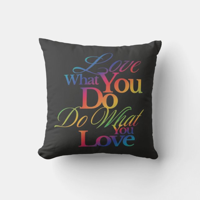 Almofada Do What You Love Rainbow Quote Design (Frente)