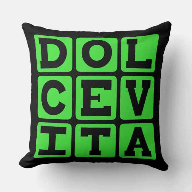 Almofada Dolce Vita, Expressão Latina para Boa Vida (Frente)