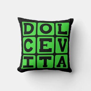 Almofada Dolce Vita, Frase Latina da Boa Vida