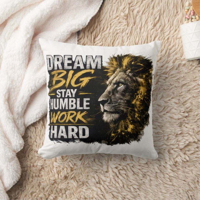 Almofada Dream Big Stay Humble Work Hard Lion Motivational  (Cobertor)