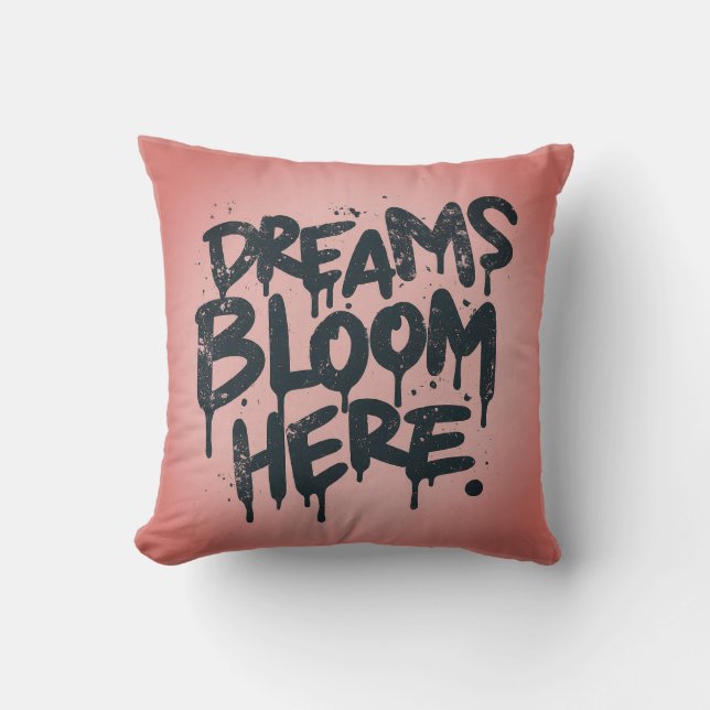 Almofada Dreams Bloom Here Travesseiro decorativo (Frente)