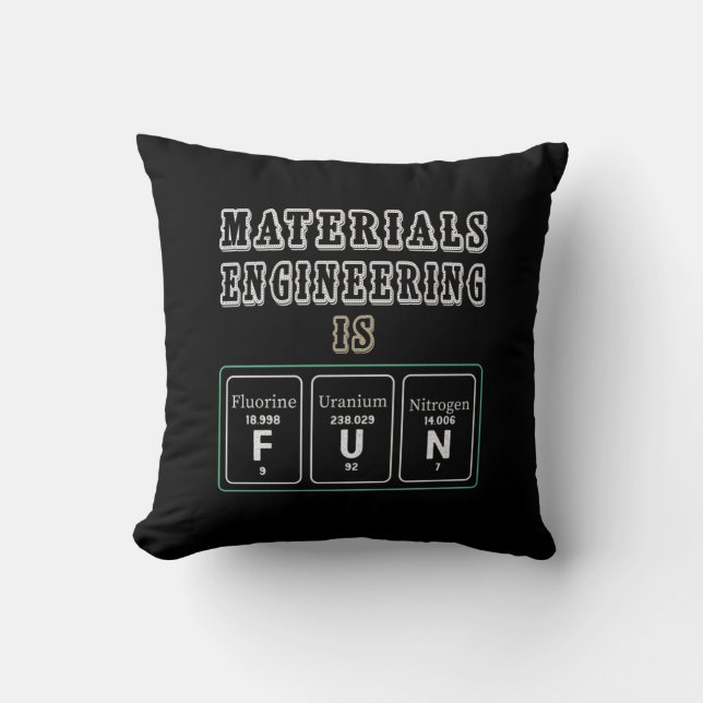 Almofada Engineer Materials Engineering Is Fun (Frente)