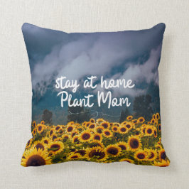 Almofada Engraçado ficar em casa plantando mamãe Sunflower 