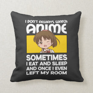 Almofada Engraçado Manga Anime Girl, eu nem sempre assisto
