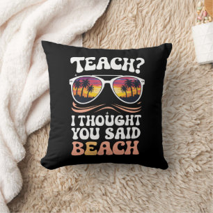 Almofada Ensine Eu Achei Que Você Disse Professor de Praia