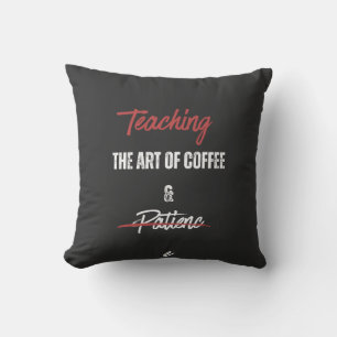 Almofada Ensino da Arte do Café e Paciência