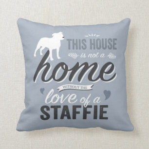 Almofada Esta Assembleia não é uma Casa - Staffie Dog Lov