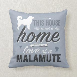 Almofada Esta Casa não é uma casa - Malamute Dog Lover