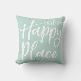 Almofada Esta é minha cerceta feliz do lugar