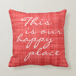 Almofada Este É O Nosso Lugar Feliz Citação Travesseiro dec