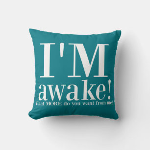 Almofada ESTOU ACORDADO! Turquoise Funny Quote Travesseiro