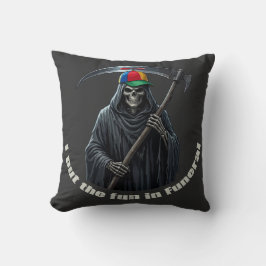 Almofada Eu Coloco a Diversão no Funeral