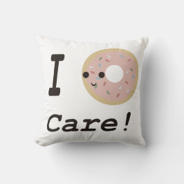 Almofada Eu me importo com rosquinhas!