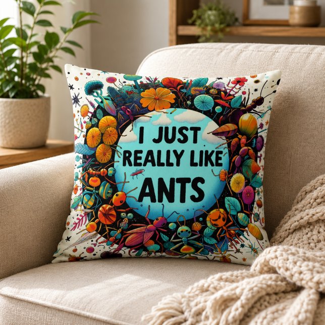Almofada Eu realmente gosto de formigas para o colecionador (I just really like ants for lovers ant collector a throw pillow)