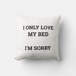Almofada Eu só amo minha cama