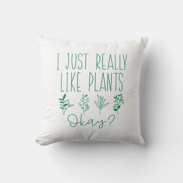 Almofada Eu Só Realmente Gosto de Plantas Okay (Frente)