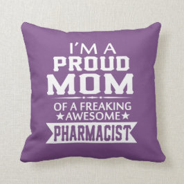 Almofada Eu sou a MAMÃ do FARMACÊUTICO ORGULHOSO