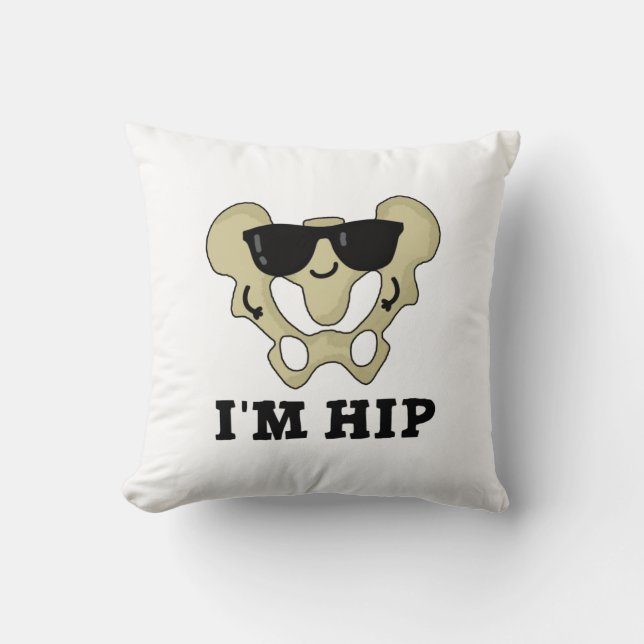 Almofada Eu sou Hip Funny Anatomy Hipbone Pun (Frente)