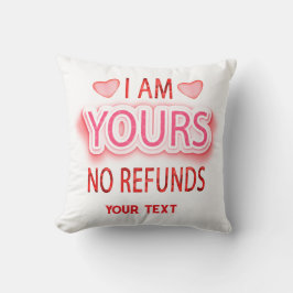 Almofada Eu sou o seu Dia de os namorados Sem Restituições