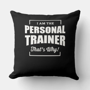 Almofada Eu Sou O Treinador Pessoal Por Isso