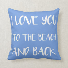 Almofada Eu te amo à praia e à parte traseira
