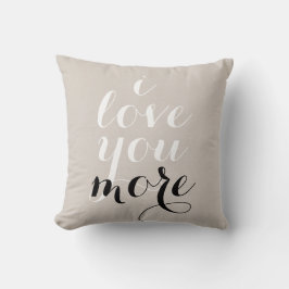 Almofada Eu te amo mais inspiradora citação dizendo moda