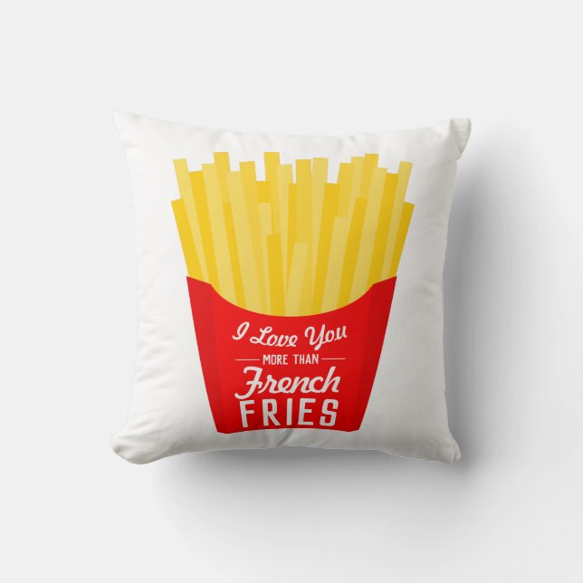 Almofada Eu Te Amo Mais Que Fries Franceses (Frente)