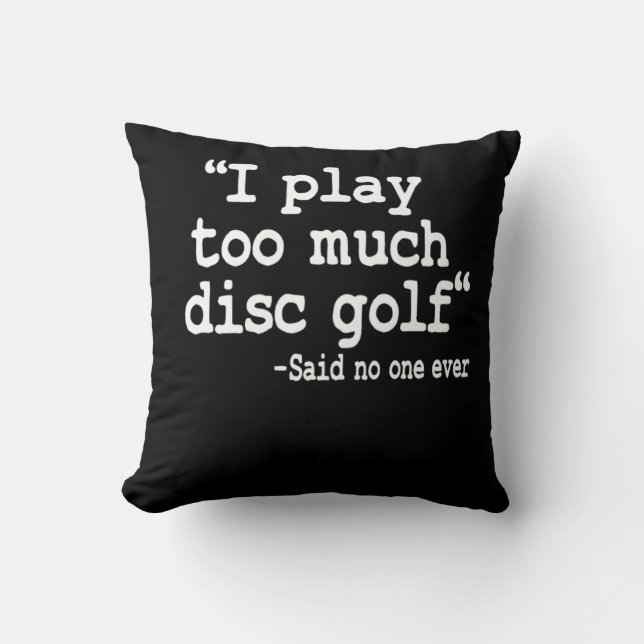 Almofada Eu Toco Muito Golf De Disco Citando Golfer De Disc (Frente)
