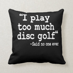 Almofada Eu Toco Muito Golf De Disco Citando Golfer De Disc