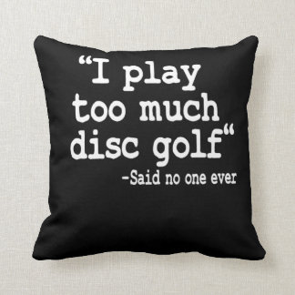 Almofada Eu Toco Muito Golf De Disco Citando Golfer De Disc