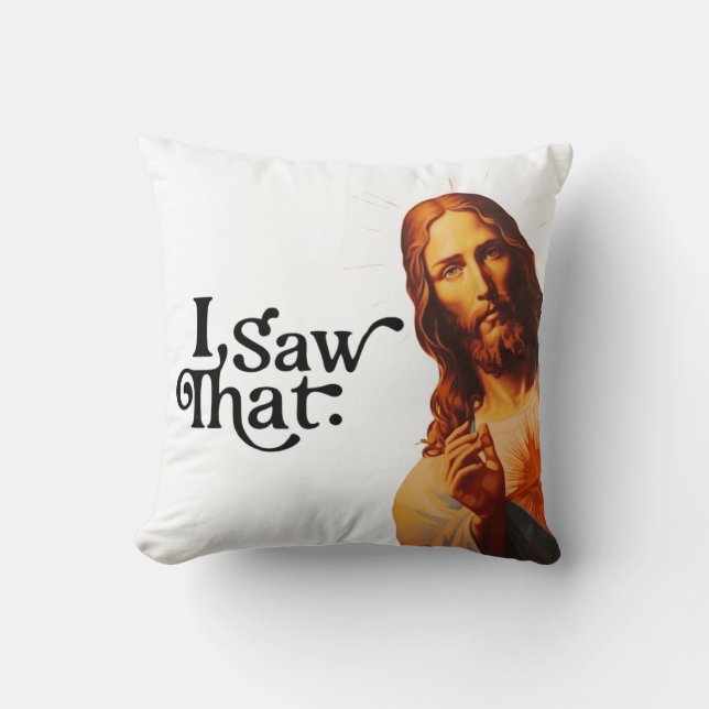 Almofada Eu Vi Isso, Arte de Jesus, Eu Vi Esse Jesus (Frente)