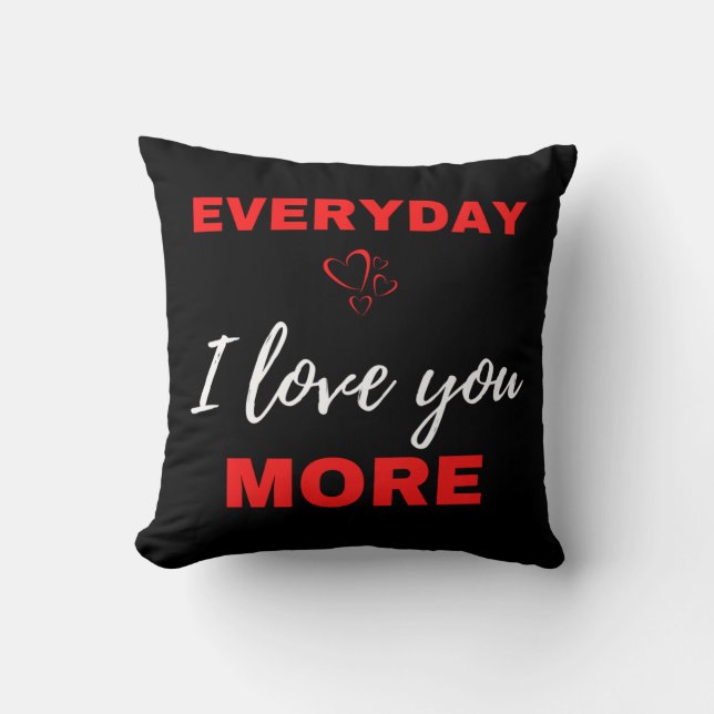 Almofada Everyday I Love You More (Frente)